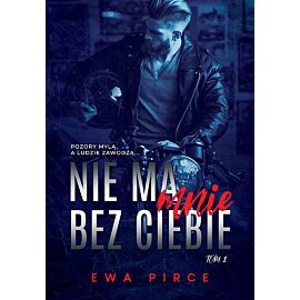 Nie ma mnie bez Ciebie