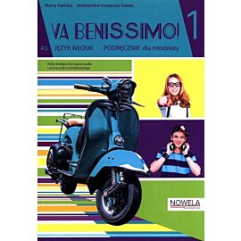 Va Benissimo! 1 podręcznik do języka włoskiego dla młodzieży
