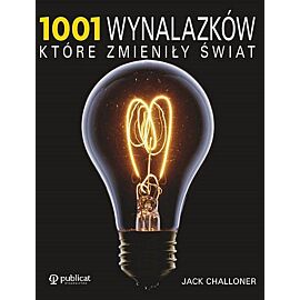 1001 wynalazków, które zmieniły świat