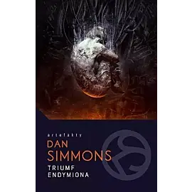 Triumf Endymiona. Cykl Hyperion. Tom 4
