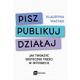 Pisz. Publikuj. Działaj