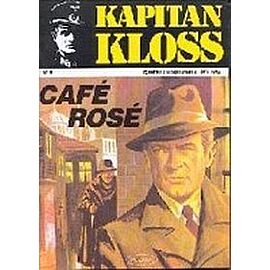 Kapitan Kloss (Muza) - 8 - Cafe Rose