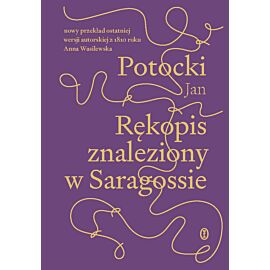 Rękopis znaleziony w Saragossie (e-book)