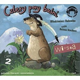 Cztery pory baśni. Wiosna cz. 2