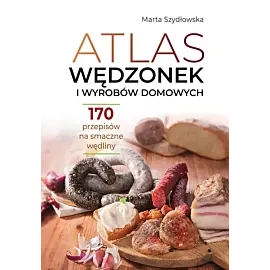 Atlas wędzonek i wyrobów domowych