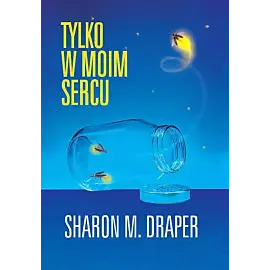 Tylko w moim sercu