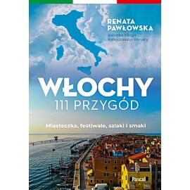 Włochy. 111 przygód