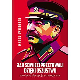 Jak Sowieci przetrwali dzięki oszustwu