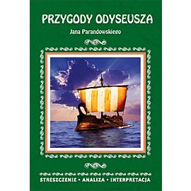 Przygody Odyseusza Jana Parandowskiego Streszczenie, analiza, interpretacja
