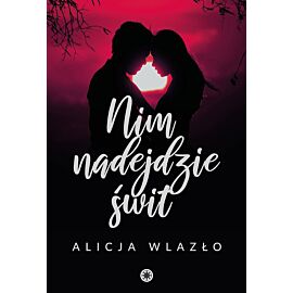 Nim nadejdzie świt
