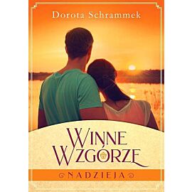 Winne Wzgórze. Nadzieja