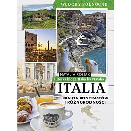 Italia. Kraina kontrastów i różnorodności. Włochy północne
