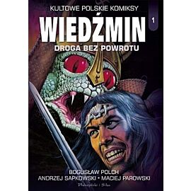 Kultowe polskie komiksy - 1 - Wiedźmin #1: Droga bez powrotu