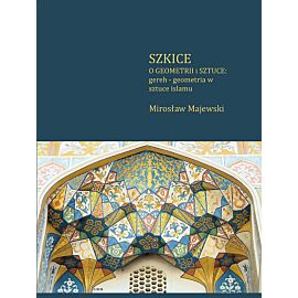 Szkice o geometrii i sztuce: gereh - geometria w sztuce islamu