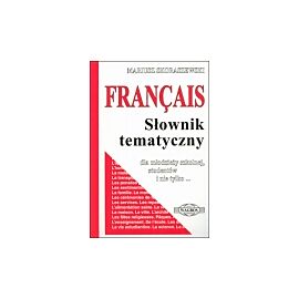 Français francuski słownik tematyczny (wersja podstawowa)