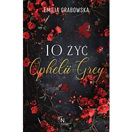 10 żyć Opheli Grey