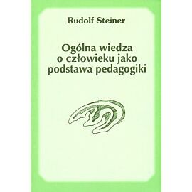 Ogólna wiedza o człowieku jako podstawa pedagogiki
