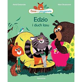 Edzio i duch lasu. Edzio i przyjaciele wyd. 2