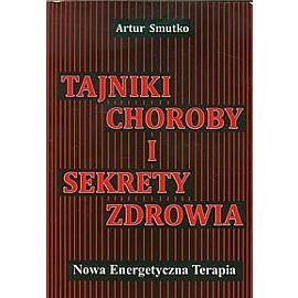 Tajniki choroby i sekrety zdrowia
