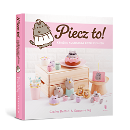 Piecz to! Książka kucharska kotki Pusheen