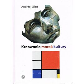 Kreowanie marek kultury