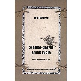 Słodko gorzki smak życia