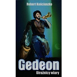 Gedeon Strażnicy wiary