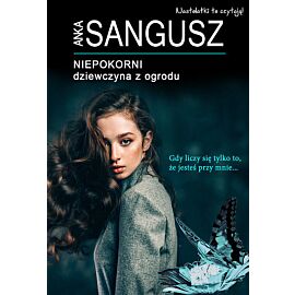 Niepokorni: Dziewczyna z ogrodu