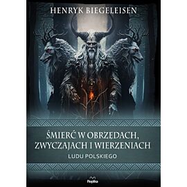 Śmierć w obrzędach, zwyczajach i wierzeniach ludu polskiego