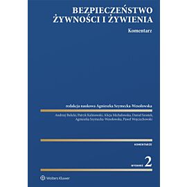 Bezpieczeństwo żywności i żywienia. Komentarz