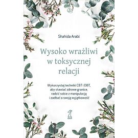Wysoko wrażliwi w toksycznej relacji