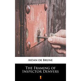 The Framing of Inspector Denvers (e-book)