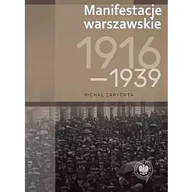 Manifestacje warszawskie 1916-1939
