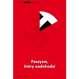 Faszyzm, który nadchodzi