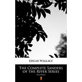 The Complete Sanders of the River Series (e-book)