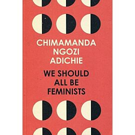 We Should All Be Feminists