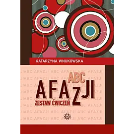 ABC afazji. Zestaw ćwiczeń