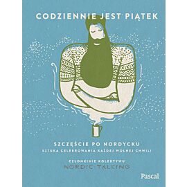 Codziennie jest piątek. Szczęście po nordycku