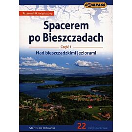 Spacerem po Bieszczadach. Część 1