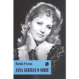 Anna German o sobie