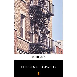 The Gentle Grafter (e-book)