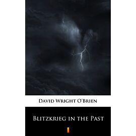 Blitzkrieg in the Past (e-book)