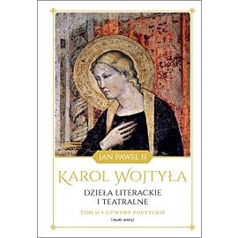 Dzieła literackie i teatralne, tom II, Utwory poetyckie (1946-2003)