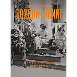 Przedwojenni. Zawsze był jakiś dwór (e-book)
