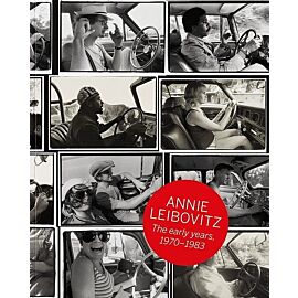 Annie Leibovitz. The Early Years, 1970-1983