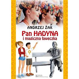 Pan Hadyna i magiczna ławeczka