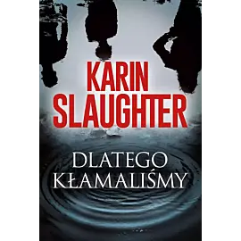 Dlatego kłamaliśmy
