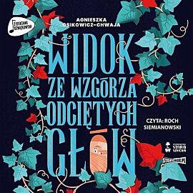 Widok ze wzgórza odciętych głów (audiobook CD)
