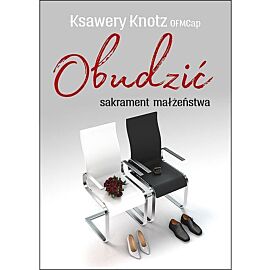 Obudzić sakrament małżeństwa