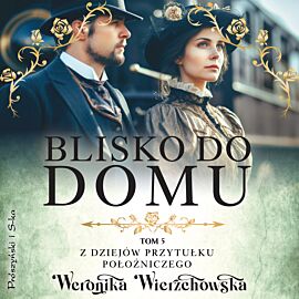 Blisko do domu (audiobook MP3)